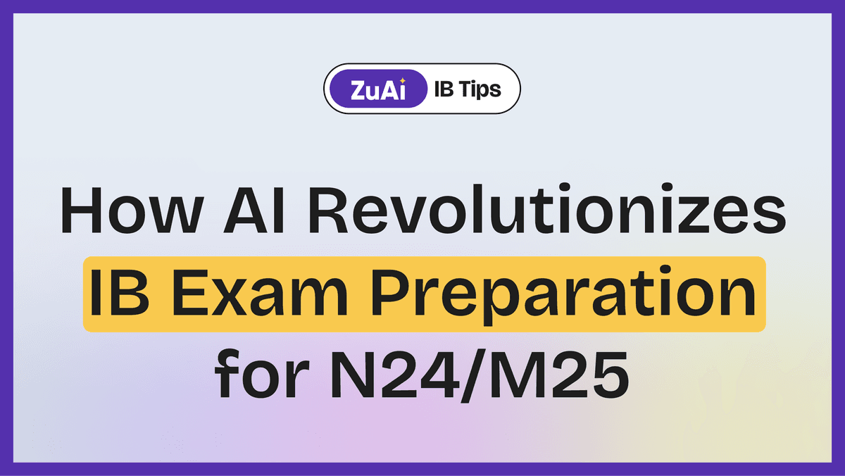 How AI Revolutionizes IB Exam Preparation for N24/M25