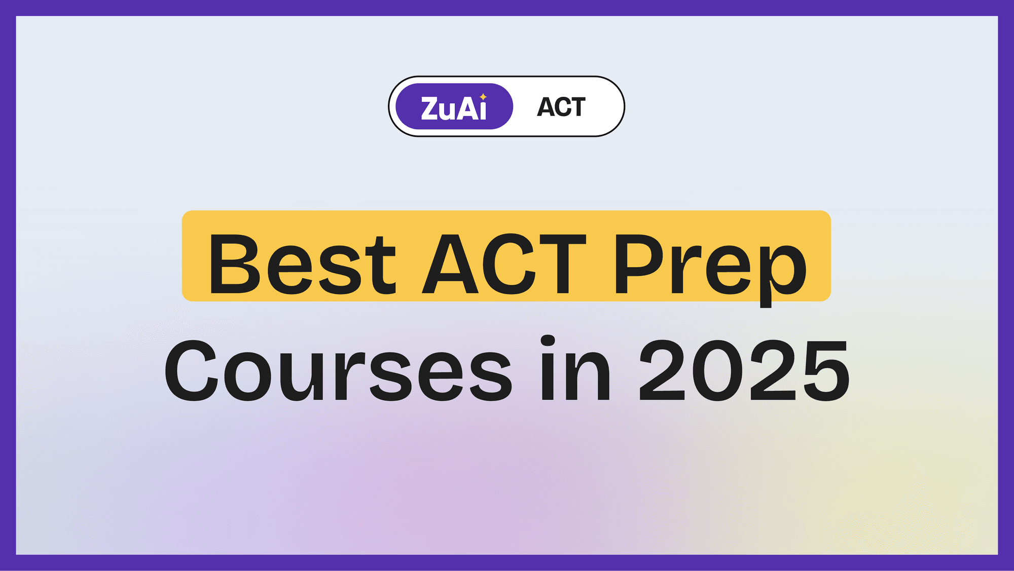 🎓 Best ACT Prep Courses in 2025: Find Your Perfect Study Plan